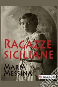 Ragazze siciliane. Nuova ediz.