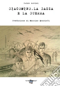 Giacomino, la gazza e la guerra libro