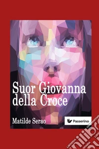 Suor Giovanna della Croce