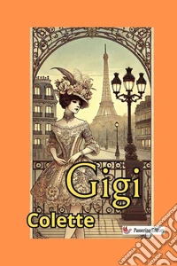 Gigi. Nuova ediz.