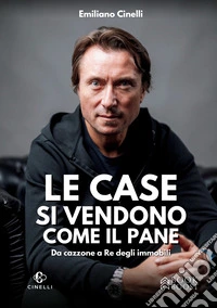 Le case si vendono come il pane. Da ca**one a re degli immobili