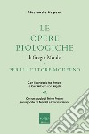 Le opere biologiche di Gregor Mendel per il lettore moderno. Con il carteggio tra Mendel e Carl Wilhelm von Nägeli libro