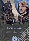 L'ultima notte libro