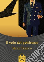 Il volo del pettirosso libro