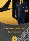 Il volo del pettirosso libro di Persico Nicky