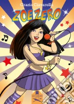 Zoe Zero libro