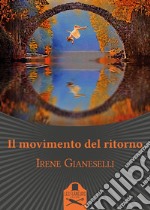 Il movimento del ritorno libro