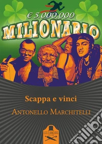 Scappa e vinci