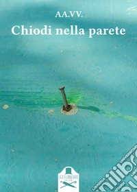 Chiodi nella parete