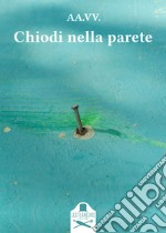 Chiodi nella parete libro