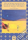 Il Piccolo Principe, dramma in tre atti. Adattamento teatrale dell'opera in prosa omonima di Antoine de Saint-Exupéry libro