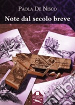 Note dal secolo breve libro