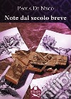 Note dal secolo breve libro di De Nisco Paola