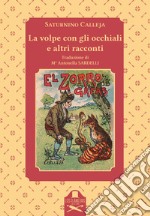 La volpe con gli occhiali e altri racconti libro