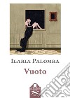 Vuoto libro di Palomba Ilaria