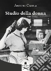 Studio della donna libro di Carulli Antonio