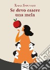 Se devo essere una mela libro di Saponaro Emma