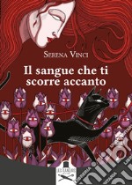 Il sangue che ti scorre accanto libro