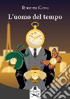 L'uomo del tempo libro