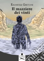 Il mazziere dei vinti libro