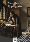 Il geografo libro di Nifantani Marco