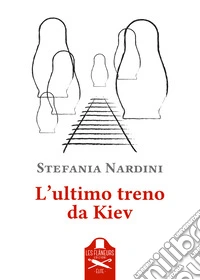 L'ultimo treno da Kiev