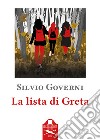 La lista di Greta libro di Governi Silvio