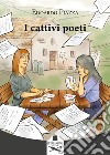 I cattivi poeti libro