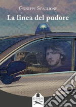 La linea del pudore libro