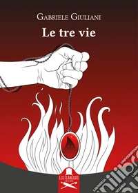 Le tre vie