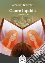 Cuore liquido. L'ermafrodito libro