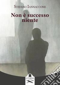 Non è successo niente