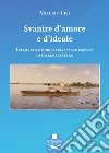 Svanire d'amore e d'ideale. Inchiesta storica sullo svanimento di Carlo Cafiero libro