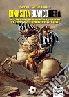 Dinastia bianconera. Eroi, antieroi e incantesimi della Juventus dei nove scudetti consecutivi 2011-2020 libro di De Leonardis Raffaele