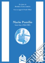 Mario Pomilio. Interviste (1956-1989) libro