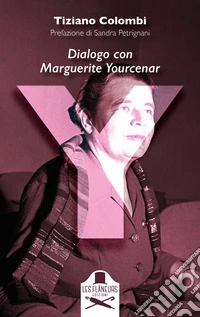 Y. Dialogo con Marguerite Yourcenar libro