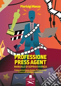 Professione press agent libro