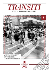 Transiti. Società, letteratura, cinema. Vol. 1 libro