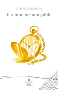 Il tempo inconiugabile libro