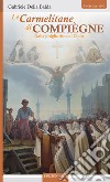 Le Carmelitane di Compiègne Dalla ghigliottina al Cielo libro di Della Balda Gabriele