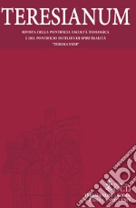 Teresianum. Rivista della Pontificia Facoltà Teologica e del Pontificio Istituto di Spiritualità «Teresianum» (2023). Vol. 2