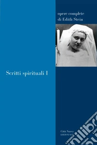 Scritti spirituali. Vol. 1 libro