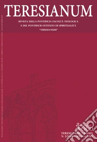 Teresianum. Rivista della Pontificia Facoltà Teologica e del Pontificio Istituto di Spiritualità «Teresianum» (2024). Vol. 2 libro
