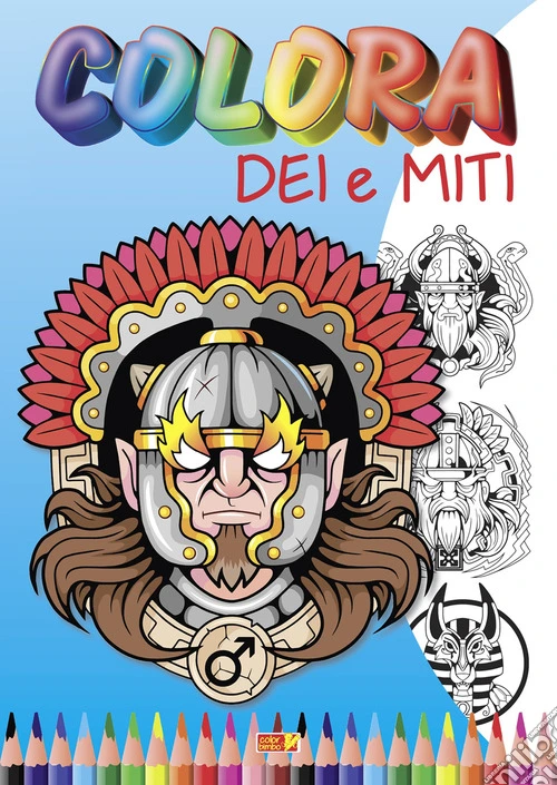 Colora dei e miti. Ediz. illustrata