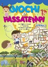 Giochi e passatempi animali. Labirinti, intrusi, differenze, intrecci di parole e tanto altro! libro