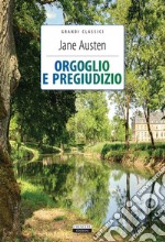 Orgoglio e pregiudizio. Ediz. integrale. Con segnalibro libro