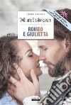 Romeo e Giulietta. Ediz. italiana e inglese. Con Segnalibro libro