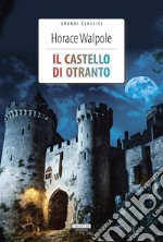 Il castello di Otranto. Ediz. integrale. Con Segnalibro