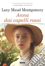 Anna dai capelli rossi. Ediz. integrale. Con Segnalibro libro