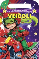 Veicoli. Libro da colorare con maniglia. Ediz. illustrata libro